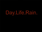 Day.Life.Rain.